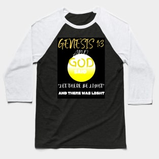 GENESIS 1:3 Baseball T-Shirt